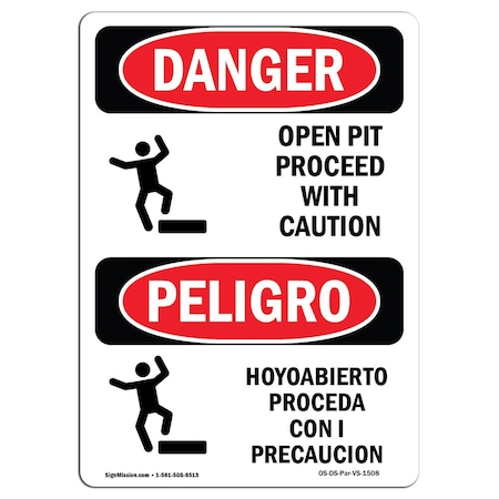 OSHA Danger, Open Pit Proceed W/ Caution Bilingual, 24in X 18in Rigid Plastic